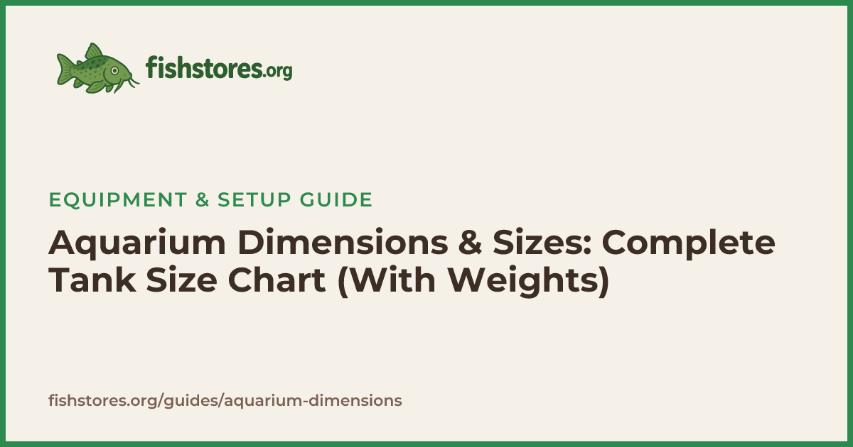 Aquarium Dimensions & Size Chart | All Standard Tanks